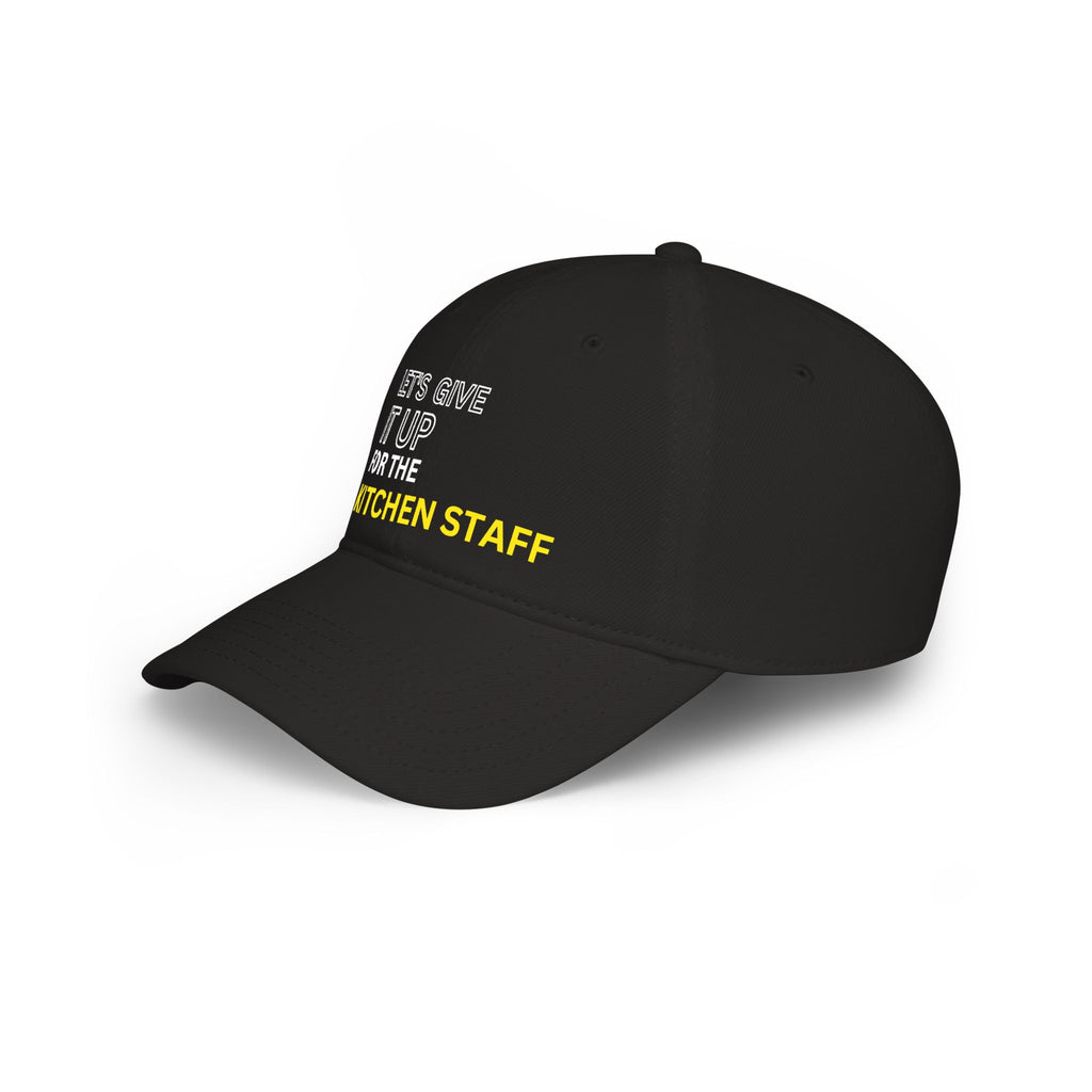 Let's Give It Up for the Kitchen Staff Cap