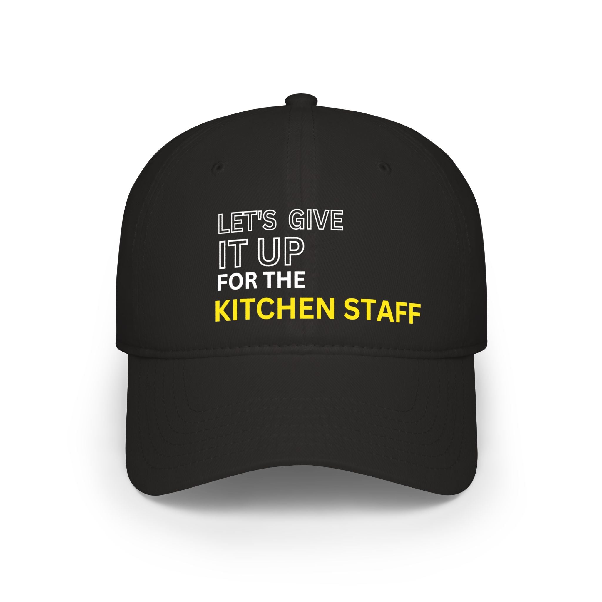 Let's Give It Up for the Kitchen Staff Cap