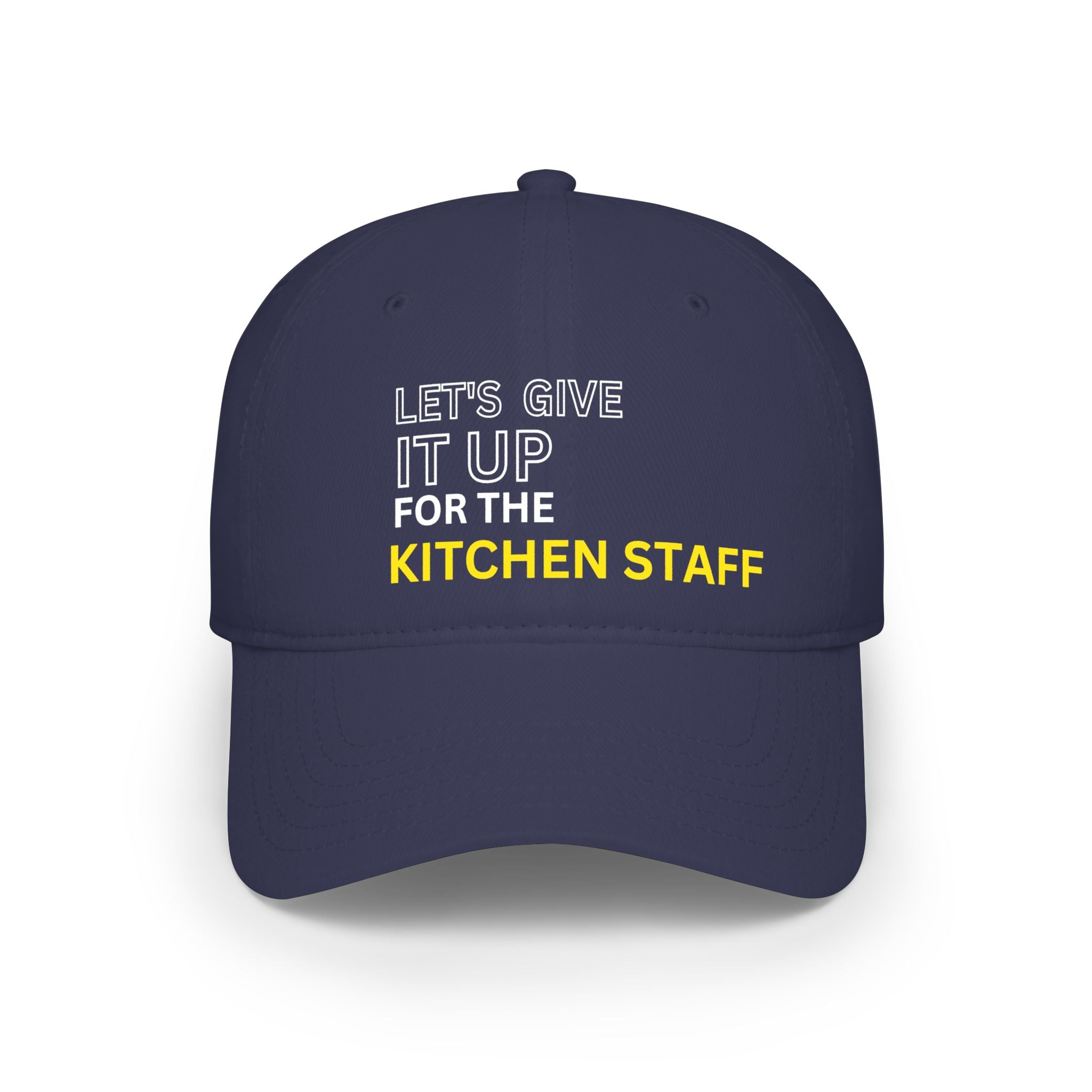 Let's Give It Up for the Kitchen Staff Cap