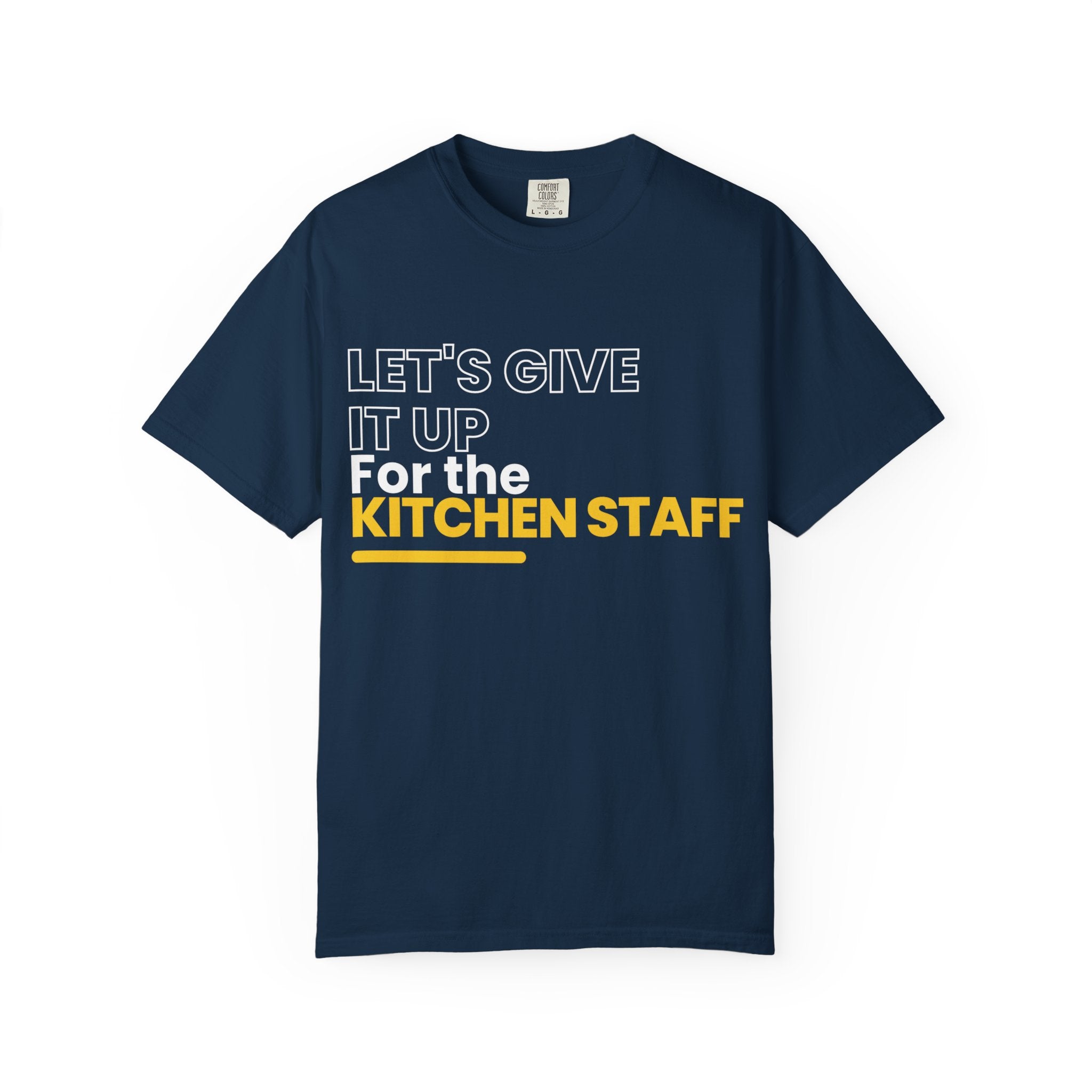 Let's Give It Up For The Kitchen Staff